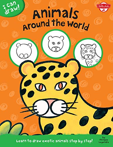 9781939581563: Animals Around the World: Learn to draw exotic animals step by step! (I Can Draw!)