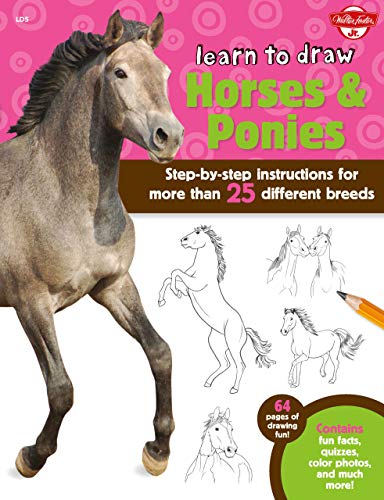 Imagen de archivo de Learn to Draw Horses & Ponies: Step-by-step instructions for more than 25 different breeds (Learn to Draw: Expanded Edition) a la venta por SecondSale