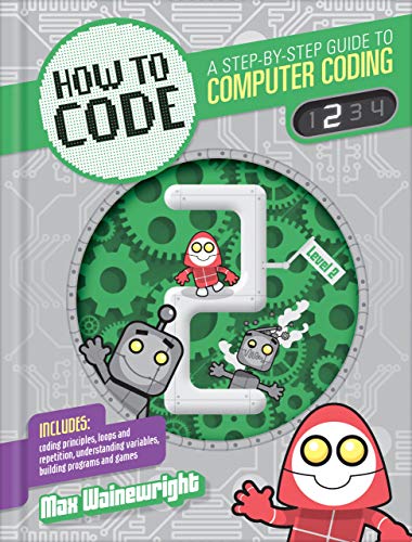 Stock image for Level 2 (How to Code: A Step by Step Guide to Computer Coding) for sale by Bookends