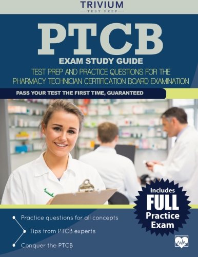 Beispielbild fr PTCB Exam Study Guide: Test Prep and Practice Questions for the Pharmacy Technician Certification Board zum Verkauf von HPB-Red