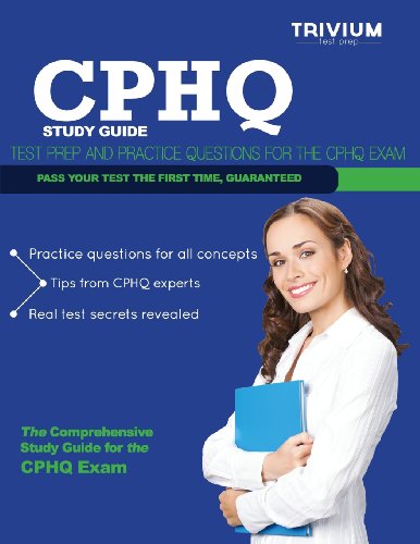 Imagen de archivo de Cphq Study Guide: Test Prep and Practice Questions for the Cphq Exam a la venta por HPB-Ruby