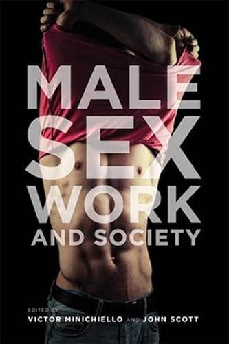 Stock image for Male Sex Work and Society for sale by Midtown Scholar Bookstore