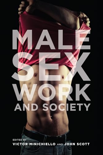 Stock image for Male Sex Work and Society for sale by Half Price Books Inc.