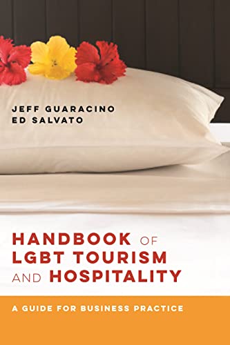 Imagen de archivo de Handbook of LGBT Tourism and Hospitality: A Guide for Business Practice a la venta por HPB-Red