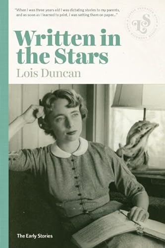 9781939601148: Written In The Stars: Early Stories