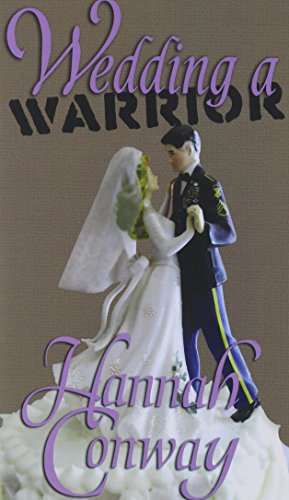 Imagen de archivo de Wedding a Warrior a la venta por ThriftBooks-Dallas
