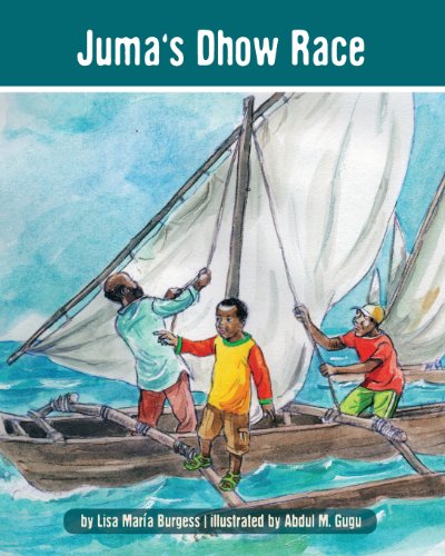 Stock image for Jumas Dhow Race (The Tanzania Juma Stories) for sale by Red's Corner LLC