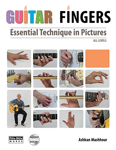 Stock image for GUITAR FINGERS: Essential Technique in Pictures for sale by Ria Christie Collections