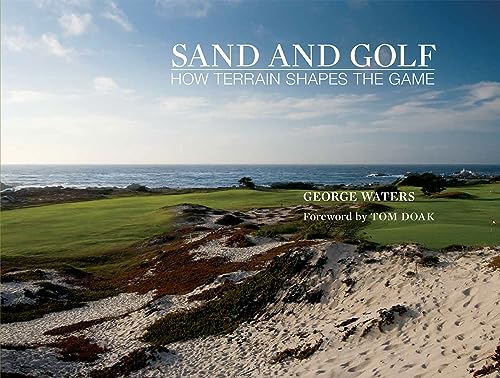 9781939621030: Sand and Golf: How Terrain Shapes the Game
