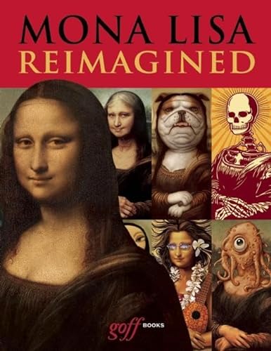 Beispielbild fr Mona Lisa Reimagined zum Verkauf von ThriftBooks-Atlanta