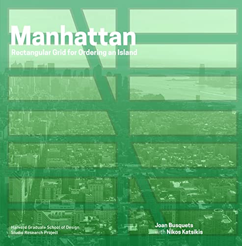 9781939621511: Manhattan: Rectangular Grid for Ordering an Island
