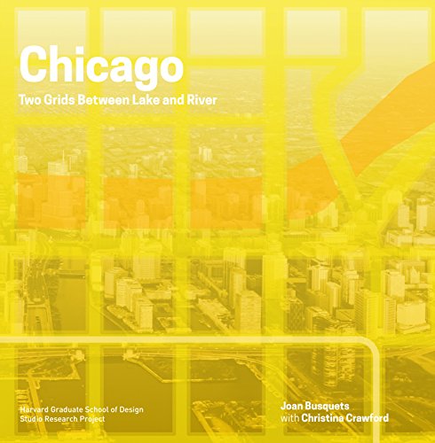 Stock image for Chicago: Two Grids Between Lake and River (Redesigning Gridded Cities) [Paperback] Busquets, Joan and Crawford, Christina for sale by Lakeside Books