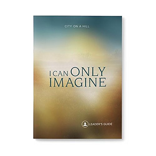 Stock image for I Can Only Imagine: Leaders Guide for sale by Revaluation Books