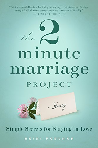 Beispielbild fr The Two-Minute Marriage Project: Simple Secrets for Staying in Love zum Verkauf von WorldofBooks