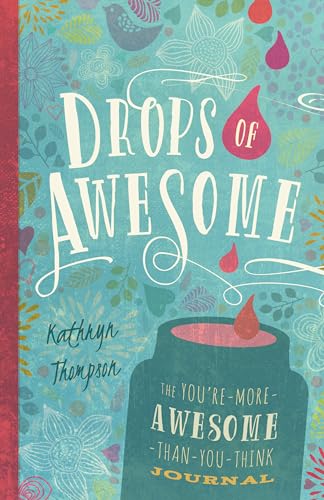 Stock image for Drops of Awesome: The You're-More-Awesome-Than-You-Think Journal for sale by Orion Tech