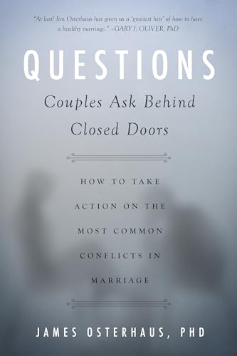 Stock image for Questions Couples Ask Behind Closed Doors: How to Take Action on the Most Common Conflicts in Marriage for sale by Wonder Book