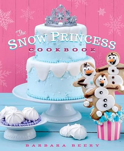 Beispielbild fr The Snow Princess Cookbook zum Verkauf von Better World Books: West