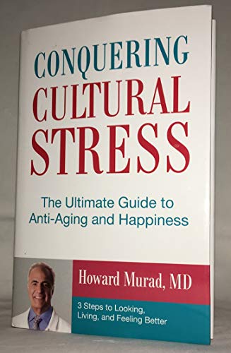 Stock image for Conquering Cultural Stress: The Ultimate Guide to Anti-Aging and Happiness for sale by SecondSale