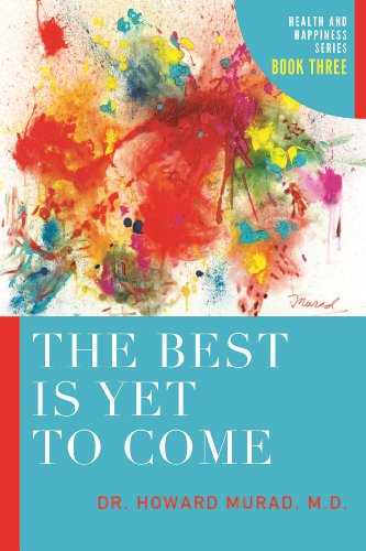 9781939642226: The Best Is Yet to Come: Health and Happiness