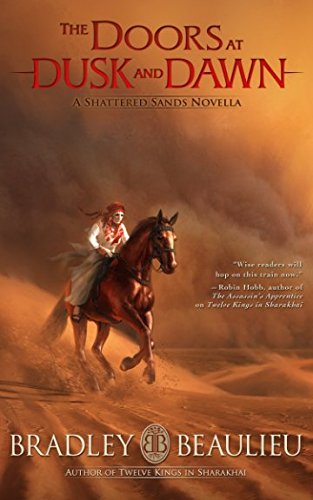 Stock image for The Doors at Dusk and Dawn: A Shattered Sands Novella (The Song of the Shattered Sands Novellas) for sale by Goodwill Industries