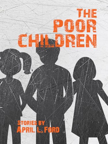 Stock image for The Poor Children (SFWP Literary Awards) for sale by Wonder Book