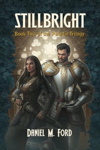 Beispielbild fr Stillbright : Book Two of the Paladin Trilogy zum Verkauf von Better World Books