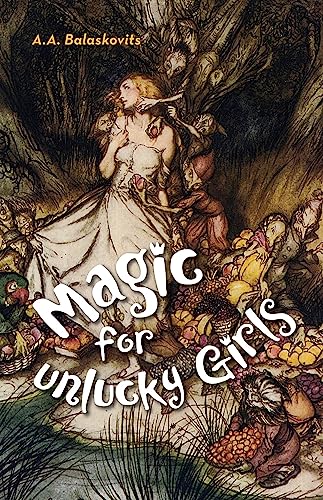 Stock image for Magic for Unlucky Girls (SFWP Literary Awards) for sale by Wonder Book