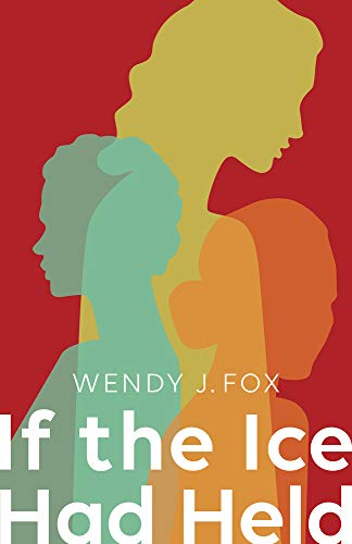 Imagen de archivo de If the Ice Had Held (SFWP Literary Awards) a la venta por SecondSale