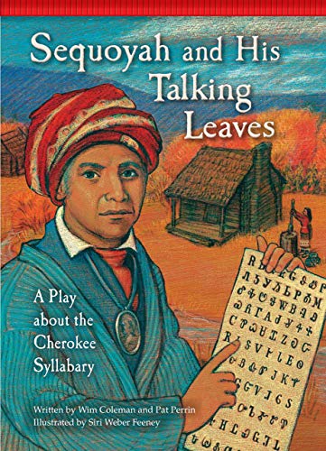 Beispielbild fr Sequoyah and His Talking Leaves : A Play about the Cherokee Syllabary zum Verkauf von Better World Books