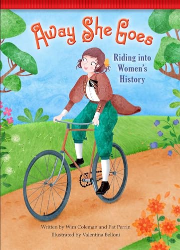 Stock image for Away She Goes!: Riding into Women's History (Setting the Stage for Fluency) for sale by HPB Inc.