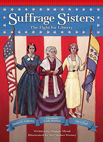 Imagen de archivo de Suffrage Sisters: The Fight for Liberty (Setting the Stage for Fluency) a la venta por More Than Words