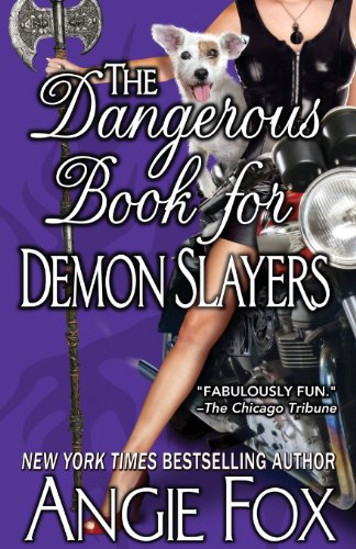 Stock image for The Dangerous Book for Demon Slayers (Biker Witches) for sale by HPB-Emerald