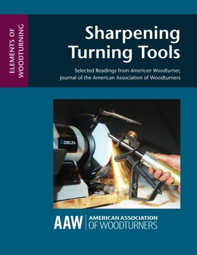 Beispielbild fr Sharpening Woodturning Tools (ELEMENTS OF WOODTURNING) zum Verkauf von St Vincent de Paul of Lane County