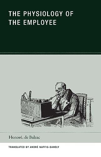 9781939663047: HonorE de Balzac The Physiology of the Employee /anglais: 04 (Wakefield Handbooks)