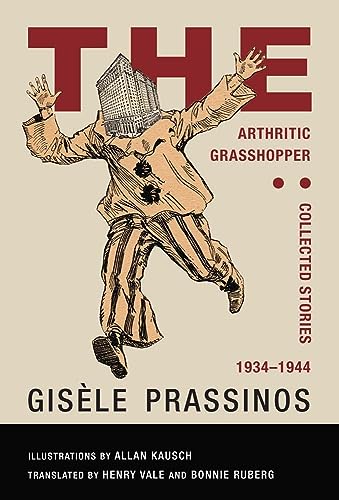 9781939663221: The Arthritic Grasshopper: Collected Stories, 1934-1944