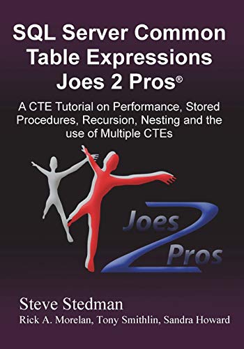 Imagen de archivo de Common Table Expressions Joes 2 Pros: A Solution Series Tutorial on Everything You Ever Wanted to Know about Common Table Expressions a la venta por HPB-Red