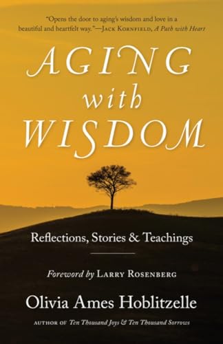 Imagen de archivo de Aging with Wisdom : Reflections, Stories and Teachings a la venta por Better World Books