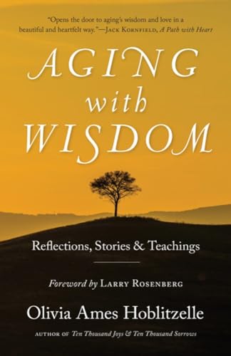 Stock image for Aging with Wisdom : Reflections, Stories and Teachings for sale by Better World Books