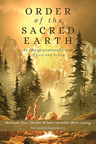Stock image for Order of the Sacred Earth : An Intergenerational Vision of Love and Action for sale by Better World Books