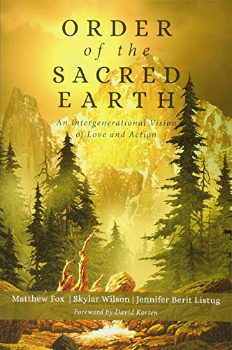 9781939681867: Order of the Sacred Earth: An Intergenerational Vision of Love and Action