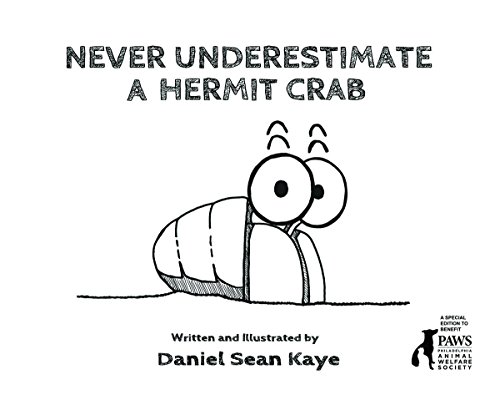 Stock image for Never Underestimate a Hermit Crab for sale by HPB-Movies