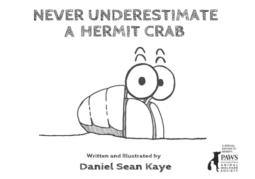 Stock image for Never Underestimate a Hermit Crab for sale by HPB-Movies