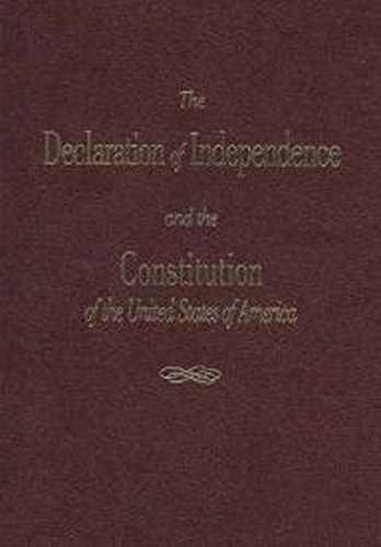 Imagen de archivo de The Declaration of Independence and the Constitution of the United States of America a la venta por Jenson Books Inc