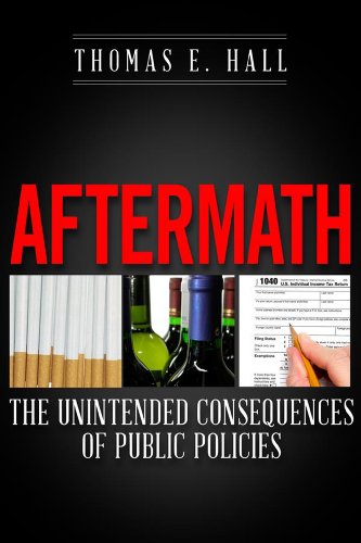 Stock image for Aftermath: The Unintended Consequences of Public Policies for sale by Wonder Book