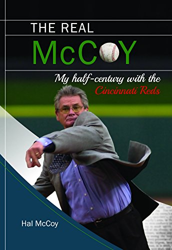 The Real McCoy: My Half Century with the Cincinnati Reds