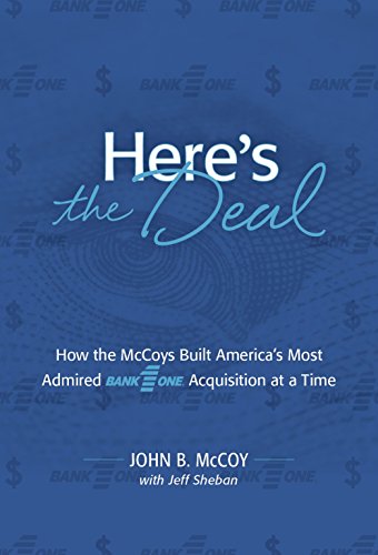 Beispielbild fr Here's the Deal: How the McCoys Built America's Most Admired Bank One Acquisition at a Time zum Verkauf von SecondSale