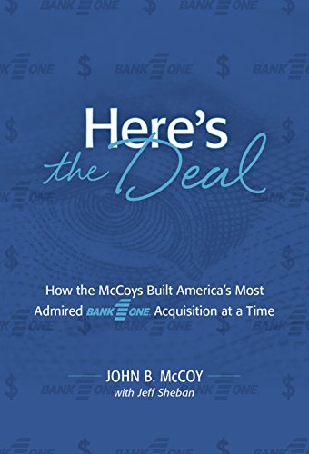 Imagen de archivo de Here's the Deal: How the McCoys Built America's Most Admired Bank One Acquisition at a Time a la venta por SecondSale