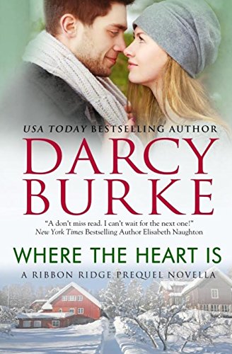 9781939713155: Where the Heart Is (Ribbon Ridge 0.5)