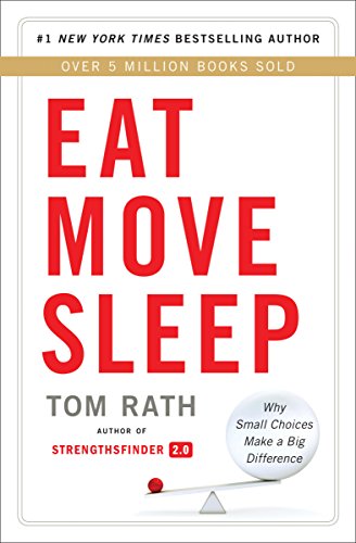 Imagen de archivo de Eat Move Sleep : How Small Choices Lead to Big Changes a la venta por Better World Books: West