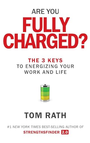 Beispielbild fr Are You Fully Charged? : The 3 Keys to Energizing Your Work and Life zum Verkauf von Better World Books